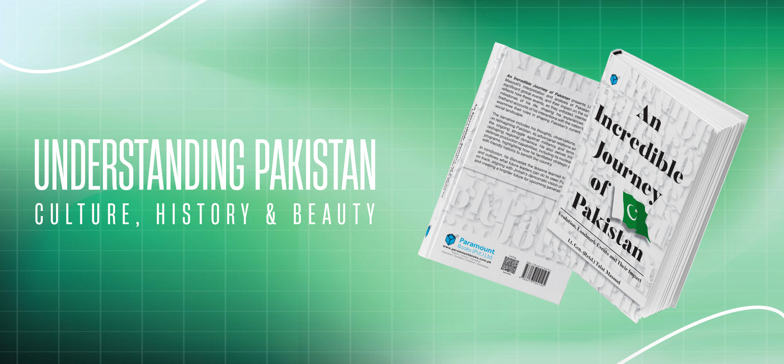 An Incredible Journey of Pakistan: Evolution, Landmark Events & Their Impact