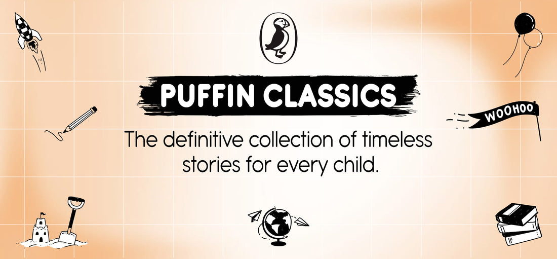 Bringing the World's Greatest Stories to Inspire Young Minds with Puffin Classics