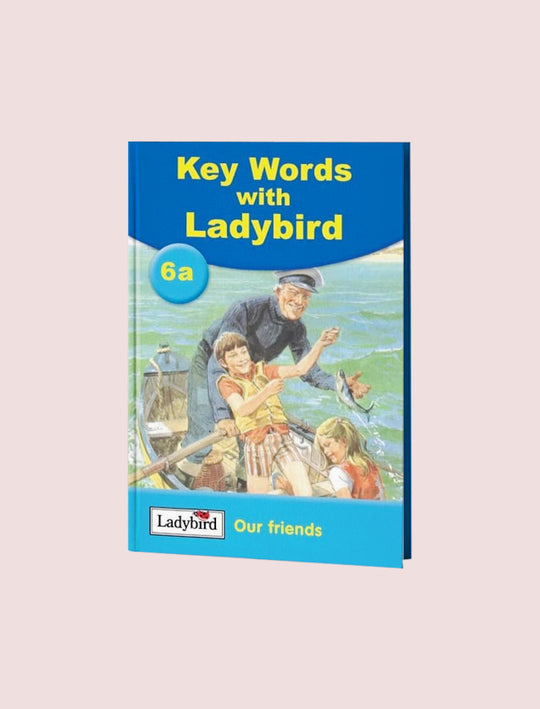 KEY WORDS WITH LADYBIRD 6a: OUR FRIENDS