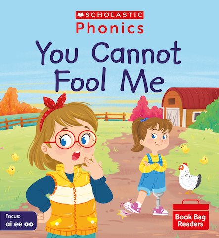 PHONICS BOOK BAG READERS: YOU CANNOT FOOL ME book cover
