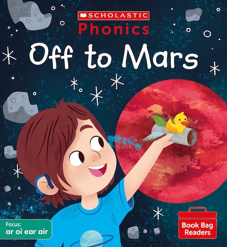 PHONICS BOOK BAG READERS: OFF TO MARS book cover