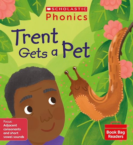 PHONICS BOOK BAG READERS SET 07: TRENT GETS A PET book cover