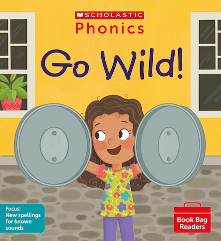 PHONICS BOOK BAG READERS: GO WILD! book cover