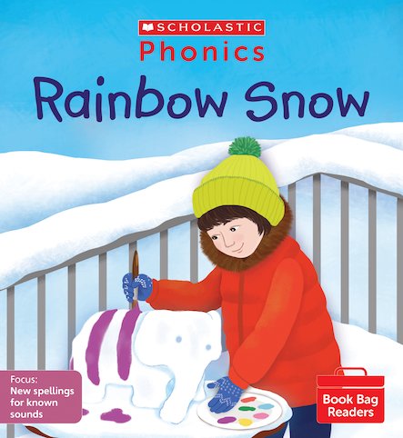 PHONICS BOOK BAG READERS: RAINBOW SNOW book cover