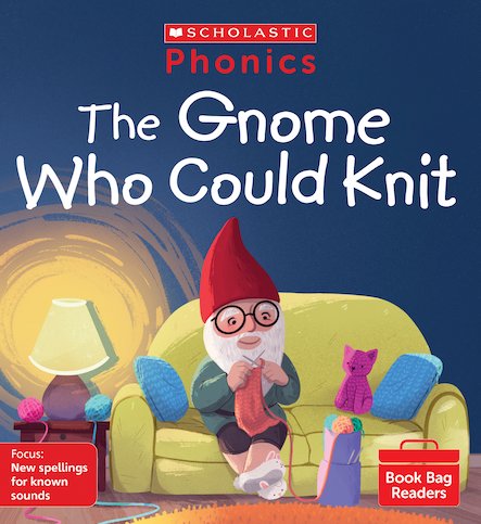 PHONICS BOOK BAG READERS SET 13: THE GNOME WHO COULD KNIT book cover