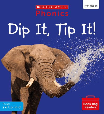 PHONICS BOOK BAG READERS NON-FICTION SET 01: DIP IT, TIP IT! book cover