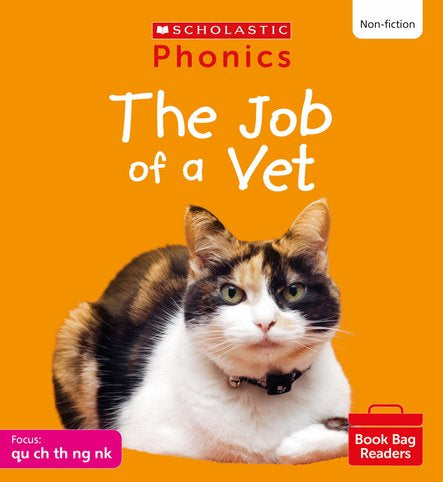 PHONICS BOOK BAG READERS NON-FICTION SET 04: THE JOB OF A VET book cover