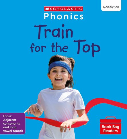 PHONICS BOOK BAG READERS NON-FICTION SET 08: TRAIN FOR THE TOP book cover