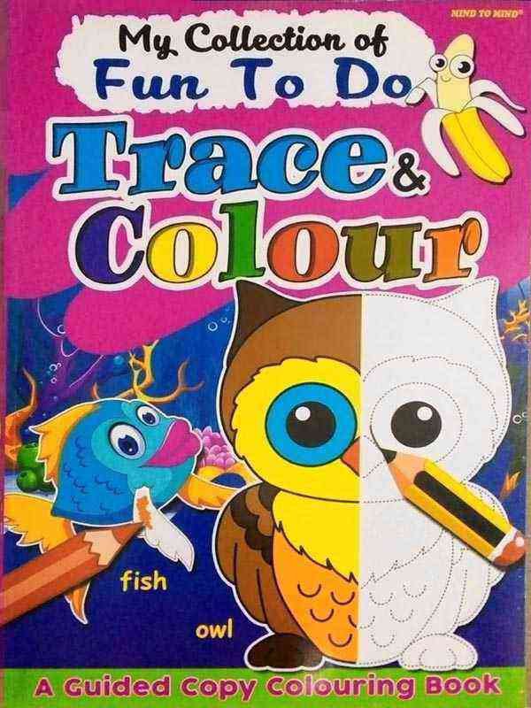 MY COLLECTION OF FUN TO DO TRACE &amp; COLOUR
