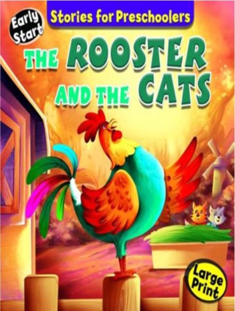 STORIES FOR PRESCHOOLERS: THE ROOSTER AND THE CATS - Paramount Books   