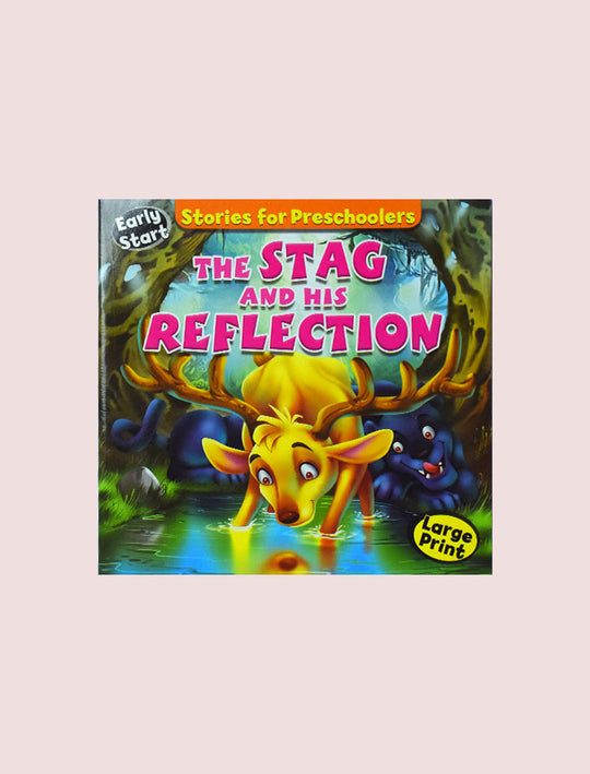 STORIES FOR PRESCHOOLERS: THE STAG AND HIS REFLECTION