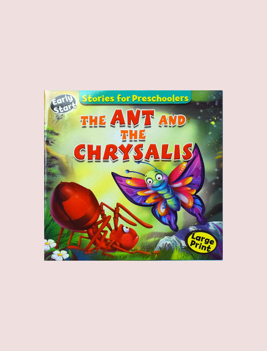 STORIES FOR PRESCHOOLERS: THE ANT AND THE CHRYSALIS