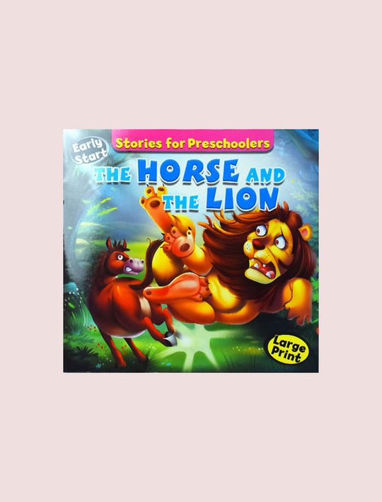 STORIES FOR PRESCHOOLERS: THE HORSE AND THE LION
