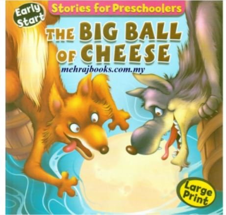 STORIES FOR PRESCHOOLERS: THE BIG BALL OF CHEESE - Paramount Books   