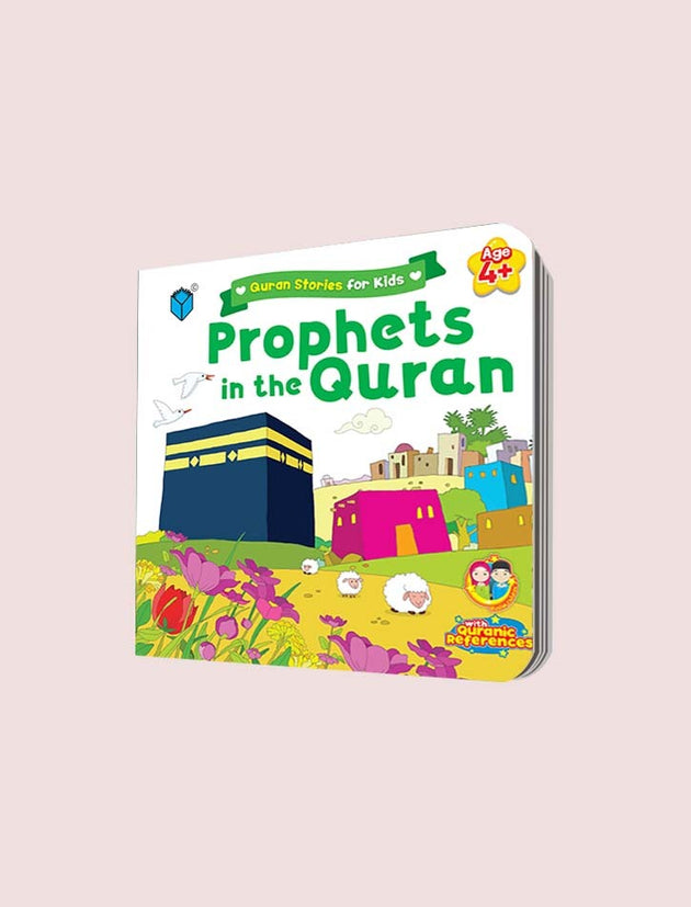 QURAN STORIES FOR KIDS: THE PROPHETS IN THE QURAN