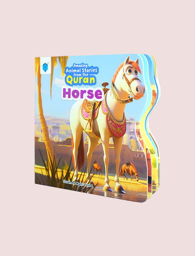 AMAZING ANIMAL STORIES FROM THE QURAN - HORSE