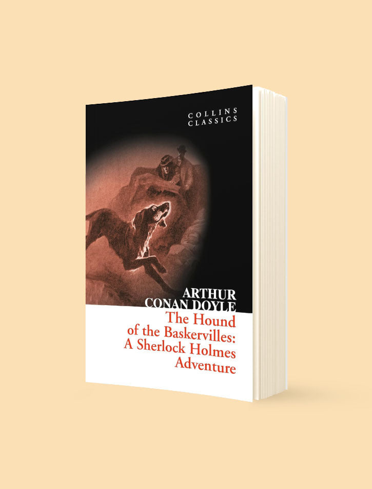 COLLINS CLASSICS: THE HOUND OF THE BASKERVILLES: A SHERLOCK HOLMES ADVENTURE