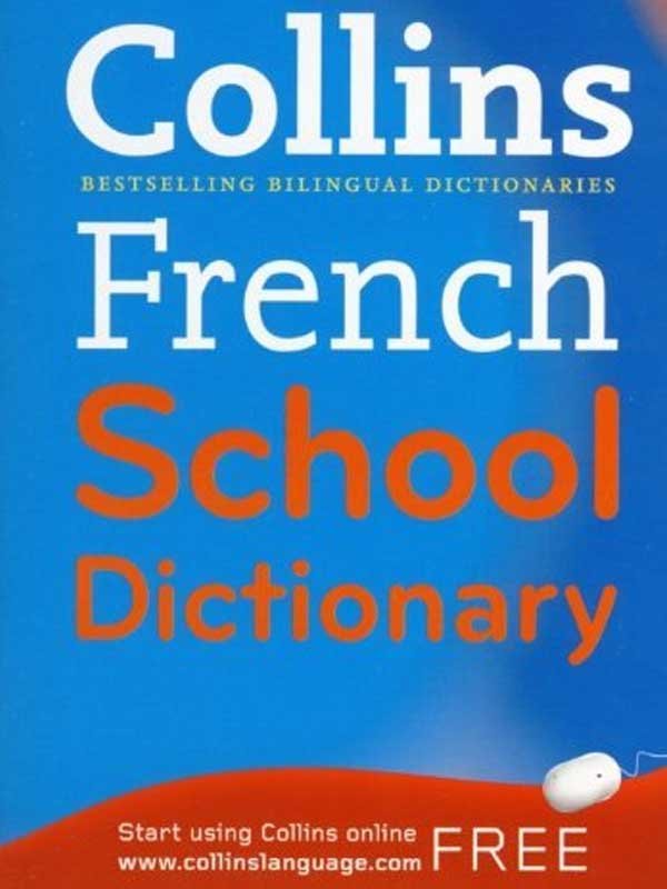 COLLINS: FRENCH SCHOOL DICTIONARY - Paramount Books   