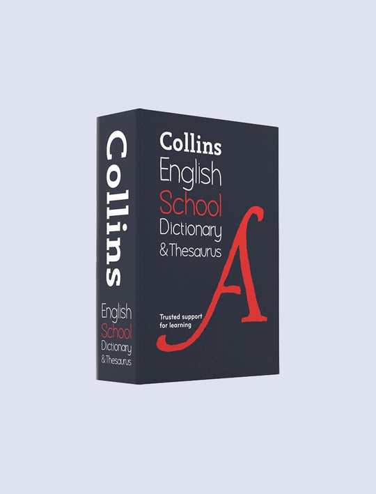 COLLINS ENGLISH SCHOOL DICTIONARY & THESAURUS: TRUSTED SUPPORT FOR LEARNING 3ED
