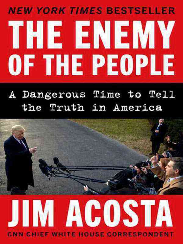 THE ENEMY OF THE PEOPLE: A DANGEROUS TIME TO TELL THE TRUTH IN AMERICA - Paramount Books   