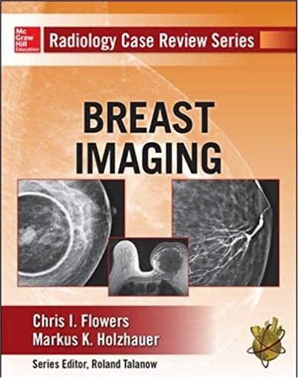 RADIOLOGY CASE BASED REVIEW SERIES: BREAST IMAGING - Paramount Books   