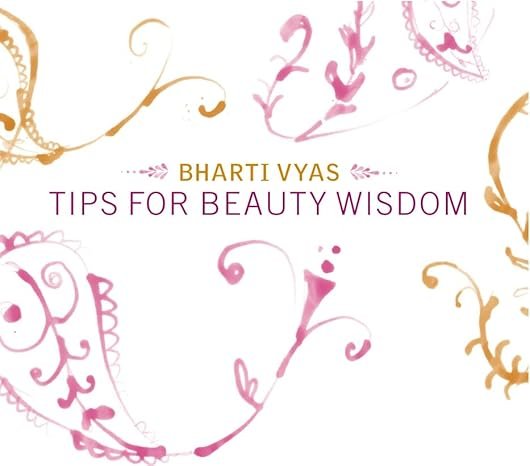 TIPS FOR BEAUTY WISDOM