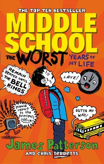MIDDLE SCHOOL: THE WORST YEARS OF MY LIFE (MIDDLE SCHOOL 1) PB 2014