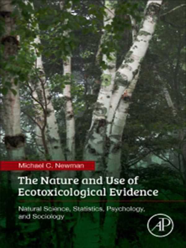 THE NATURE AND USE OF ECOTOXICOLOGICAL EVIDENCE - Paramount Books   