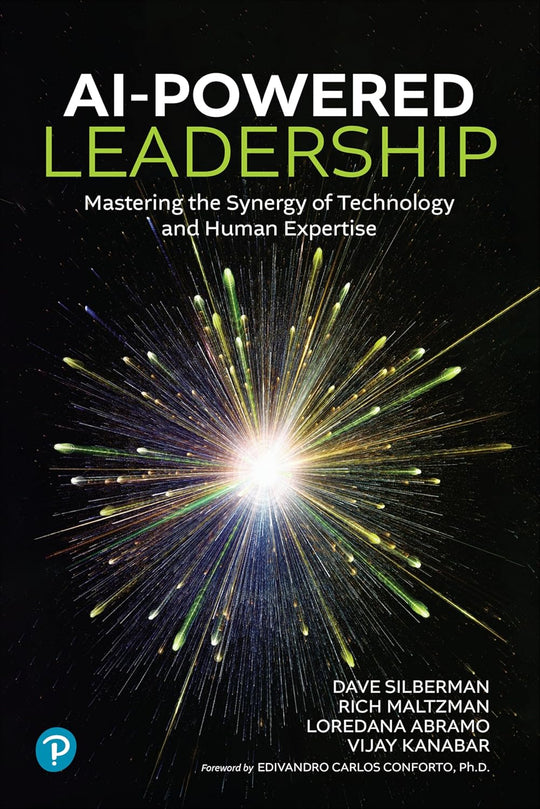 AI-POWERED LEADERSHIP: MASTERING THE SYNERGY OF TECHNOLOGY AND HUMAN EXPERTISE