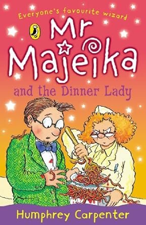 MR MAJEIKA AND THE DINNER LADY - Paramount Books   