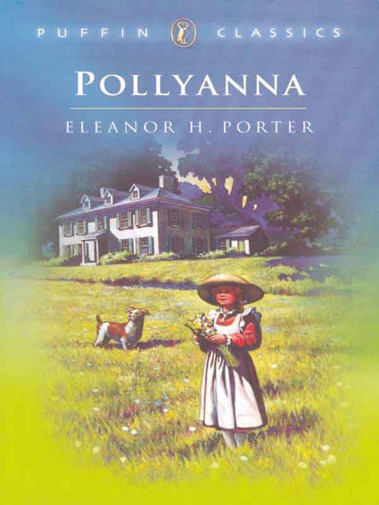 PUFFIN CLASSICS: POLLYANNA - Paramount Books   