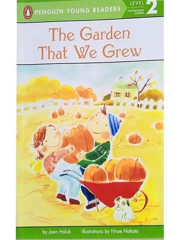 PYR LEVEL-2: THE GARDEN THAT WE GREW (PROGRESSING READER) - Paramount Books   