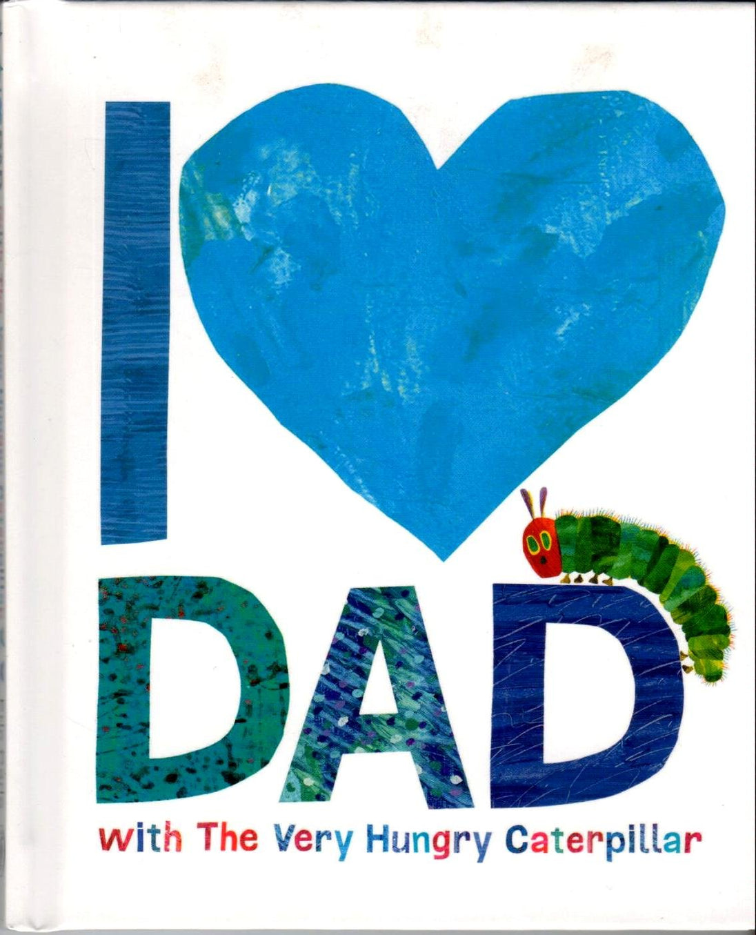 I LOVE DAD WITH THE VERY HUNGRY CATERPILLAR - Paramount Books   