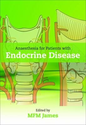 ANAESTHESIA FOR PATIENTS WITH ENDOCRINE DISEASE - Paramount Books   