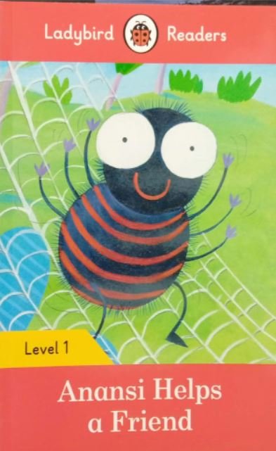 LADYBIRD READERS: LEVEL-1 ANANSI HELPS A FRIEND PB 2016 - Paramount Books   