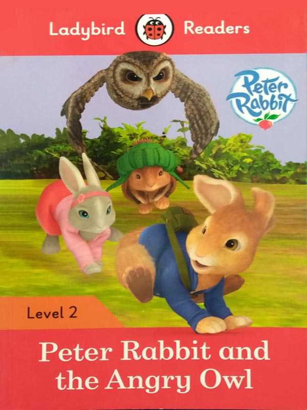 LADYBIRD READERS: LEVEL-2 PETER RABBIT THE ANGRY OWL - Paramount Books   