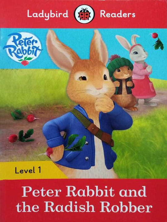 LADYBIRD READERS: LEVEL-1 PETER RABBIT AND THE RADISH ROBBER - Paramount Books   