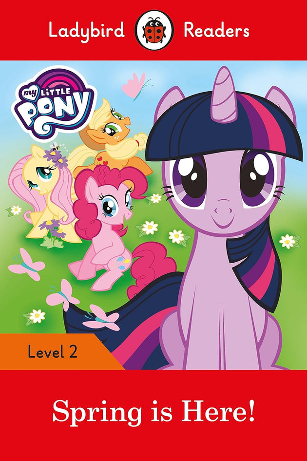 Ladybird Readers Level 2 My Little Pony Spring Is Here book cover