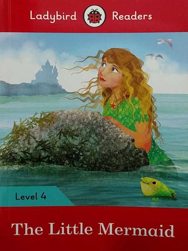 LADYBIRD READERS: LEVEL-4 THE LITTLE MERMAID - Paramount Books   