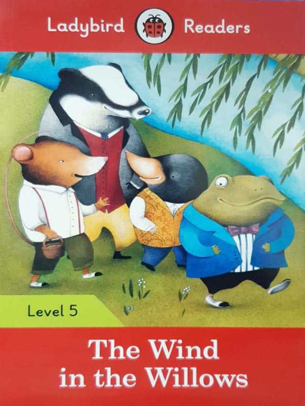 LADYBIRD READERS: LEVEL-5 THE WIND IN THE WILLOW - Paramount Books   