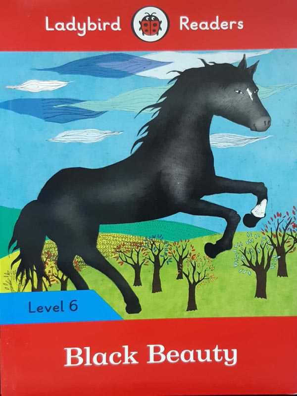 LADYBIRD READERS: LEVEL-6 BLACK BEAUTY - Paramount Books   