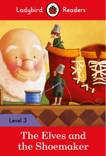 LADYBIRD READERS: LEVEL-3 THE ELVES AND THE SHOEMAKER (APSACS EDITION) (NOC) - Paramount Books   