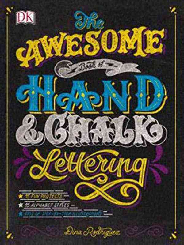 THE AWESOME BOOK OF HAND AND CHALK LETTERING
