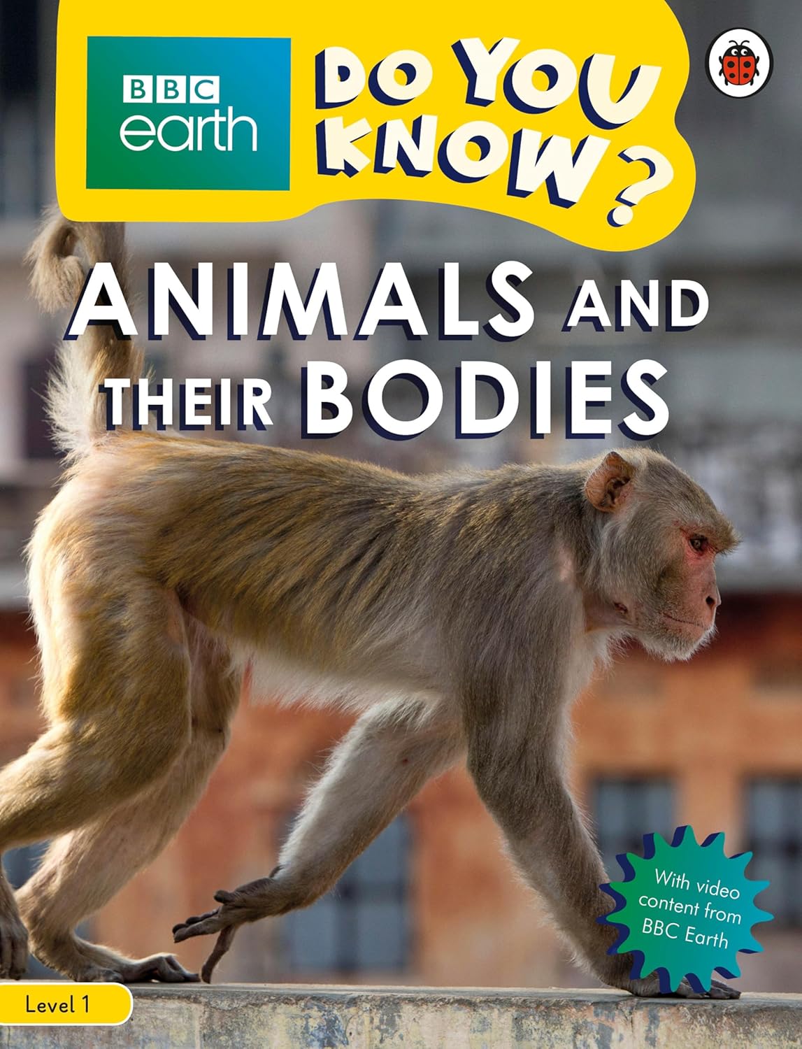 DO YOU KNOW? LEVEL-1-ANIMALS AND THEIR BODIES - BBC EARTH