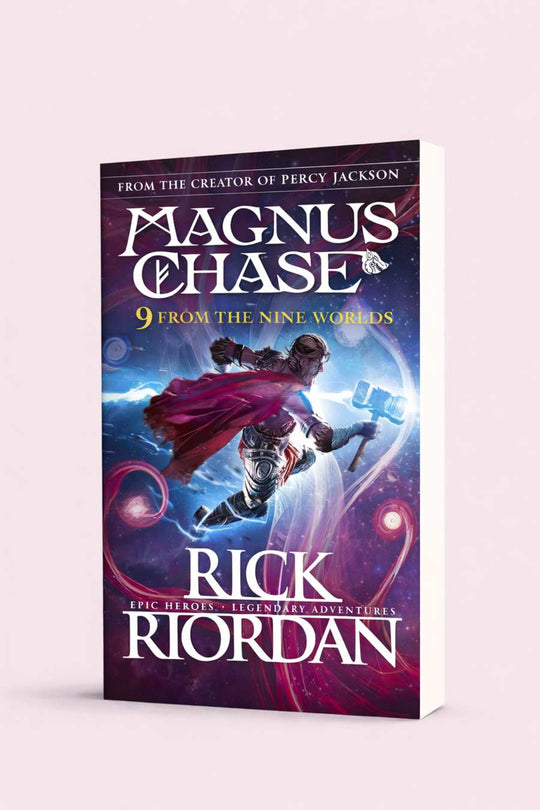 9 FROM THE NINE WORLDS : MAGNUS CHASE AND THE GODS OF ASGARD