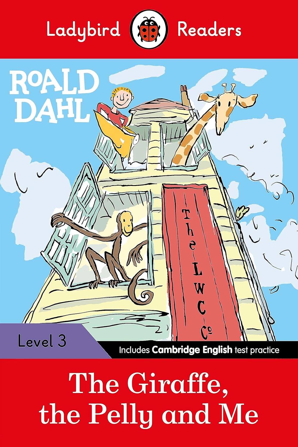 LADYBIRD READERS: L-3 THE GIRAFFE, THE PELLY AND ME