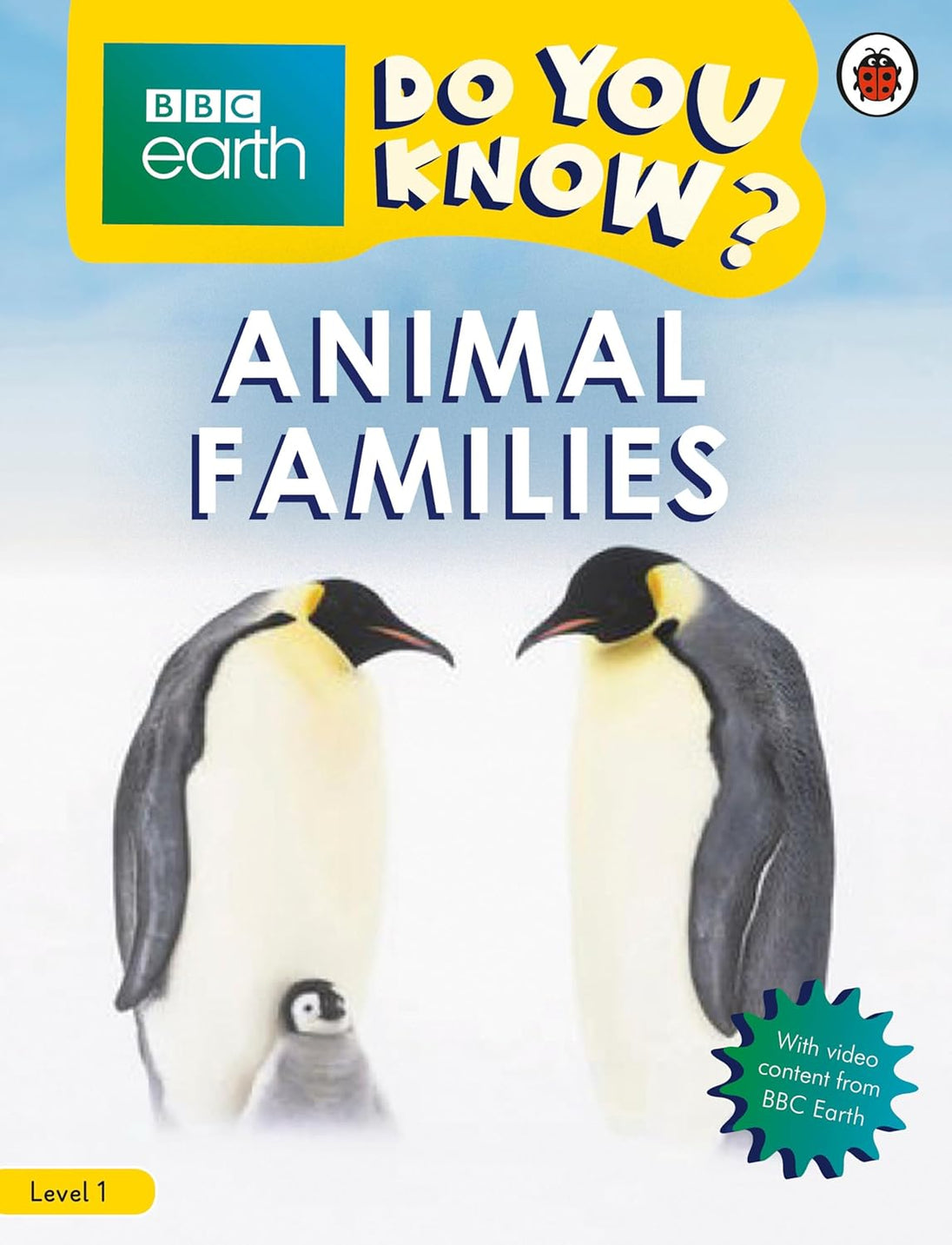 DO YOU KNOW? LEVEL-1 -BBC EARTH ANIMAL FAMILIES