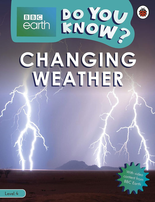 DO YOU KNOW? BBC EARTH LEVEL-4 CHANGING WEATHER - Paramount Books   