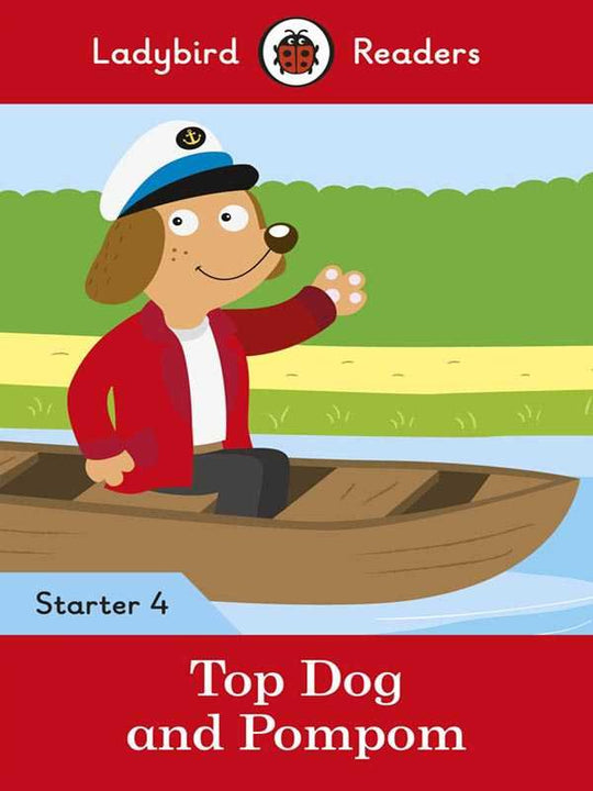 LADYBIRD READERS STARTER: LEVEL-4 TOP DOG AND POMPOM - Paramount Books   