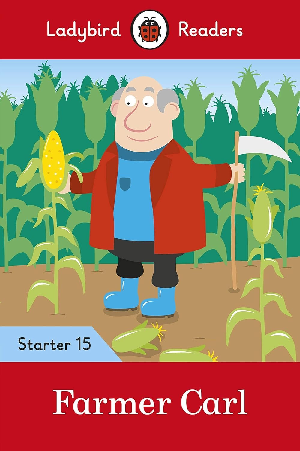 LADYBIRD READERS STARTER: LEVEL-15 FARMER CARL